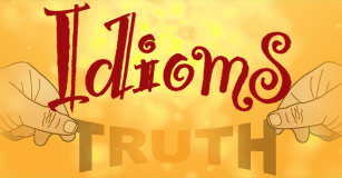 Stretching the truth idiom